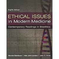 Ethical Issues in Modern Medicine: Contemporary Readings in Bioethics Ethical Issues in Modern Medicine: Contemporary Readings in Bioethics Paperback eTextbook