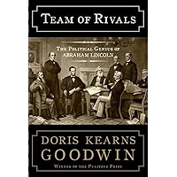 Team of Rivals: The Political Genius of Abraham Lincoln Team of Rivals: The Political Genius of Abraham Lincoln Audible Audiobook Hardcover Kindle Paperback Audio CD
