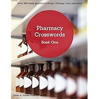 Pharmacy Crosswords Book One (2nd edition): Over 500 study questions designed just for pharmacy students!