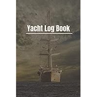 Yacht Log Book: Boating Journal Logbook Checklist Sheet & Notes - Professional Logbook Perfect For boaters & boating Trips, Sailing For adult & kids