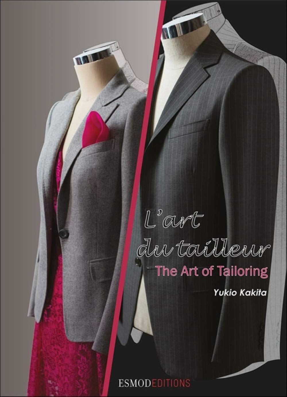 The Art of Tailoring / L'art du tailleur (The Fashion Design Process) (English and French Edition)