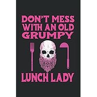 Don't Mess with an old Lunch Lady: Blood pressure diary to fill in and log blood pressure - high blood pressure accessories and gift - logbook 6X9 110 pages