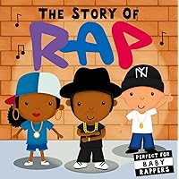 The Story of Rap The Story of Rap Board book