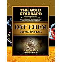 Gold Standard DAT General and Organic Chemistry (Dental Admission Test) (Gs Dat, 2) Gold Standard DAT General and Organic Chemistry (Dental Admission Test) (Gs Dat, 2) Paperback