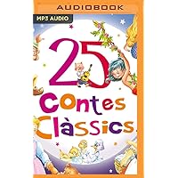 25 Contes clàssics (Narración en Catalán) (Spanish Edition) 25 Contes clàssics (Narración en Catalán) (Spanish Edition) Audible Audiobook Audio CD