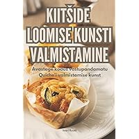 Kiitside Loomise Kunsti Valmistamine (Estonian Edition)