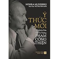 Ý ThỨc MỚi - Nghiên CỨu VỀ TƯ TƯỞng PhẠm Công ThiỆn (Vietnamese Edition)