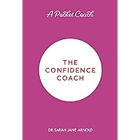 A Pocket Coach: The Confidence Coach (Pocket Guides to Self-Care) A Pocket Coach: The Confidence Coach (Pocket Guides to Self-Care) Hardcover