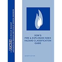 Dow's Fire and Explosion Index Hazard Classification Guide Dow's Fire and Explosion Index Hazard Classification Guide Paperback