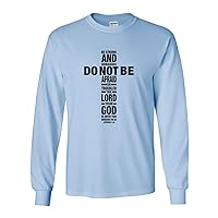 Joshua 1:9 God is with You Wherever You Go Christian Unisex Adult Long Sleeve T-Shirt