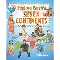 Explore Earth's Seven Continents (Explore the Continents) Explore Earth's Seven Continents (Explore the Continents) Paperback Library Binding