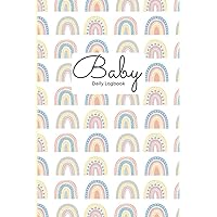 Baby Daily Logbook: Happy Rainbow