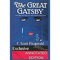 The Great Gatsby(Exclusive Annotated Edition): The Original 1925 Edition (A F. Scott Fitzgerald Classic Novel) The Great Gatsby(Exclusive Annotated Edition): The Original 1925 Edition (A F. Scott Fitzgerald Classic Novel) Hardcover Paperback