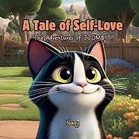 A Tale of Self-Love: The Adventures of JJOMBYT A Tale of Self-Love: The Adventures of JJOMBYT Kindle Paperback