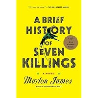 A Brief History of Seven Killings (Booker Prize Winner): A Novel A Brief History of Seven Killings (Booker Prize Winner): A Novel Paperback Audible Audiobook Kindle Hardcover Audio CD