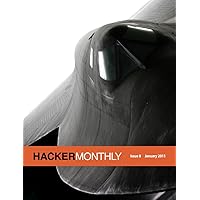 Hacker Monthly Issue 9 (Regular Issue) Hacker Monthly Issue 9 (Regular Issue) Kindle