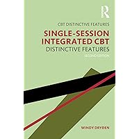 Single-Session Integrated CBT: Distinctive features Single-Session Integrated CBT: Distinctive features Paperback Kindle Hardcover