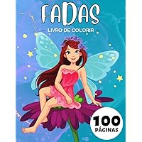 Fadas Livro de Colorir para Crianças: Presente Fofo para Relaxamento, Alívio do Estresse e Ansiedade (Portuguese Edition)