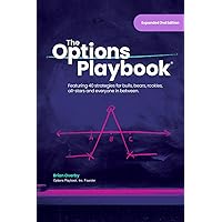 The Options Playbook: Featuring 40 strategies for bulls, bears, rookies, all-stars and everyone in between. The Options Playbook: Featuring 40 strategies for bulls, bears, rookies, all-stars and everyone in between. Paperback Kindle Hardcover