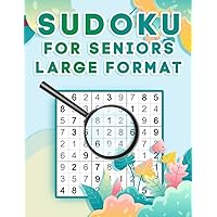 Sudoku For Seniors Large format: Level: Easy - Medium - Difficult, With solutions