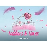 Toddlers & Tiaras - Season 3