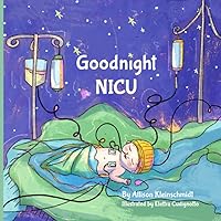 Goodnight NICU Goodnight NICU Paperback Hardcover
