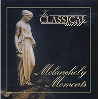 In Classical Mood: Melancholy Moments (In Classical Mood, 24)