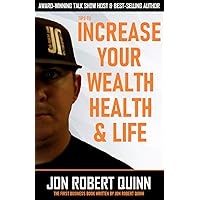 Tips to Increase Your Wealth, Health and Life Tips to Increase Your Wealth, Health and Life Kindle Audible Audiobook Paperback