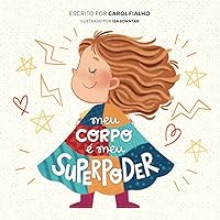 Meu corpo é meu superpoder (Portuguese Edition) Meu corpo é meu superpoder (Portuguese Edition) Kindle Paperback
