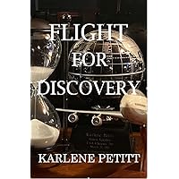 Flight For Discovery Flight For Discovery Kindle Hardcover Paperback