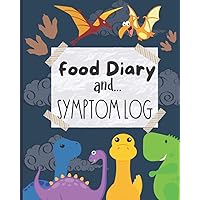 Food Diary & Symptom Log: Food Sensitivity Journal - Food Diary & Symptom Tracker For Kids - Dinosaur Design.
