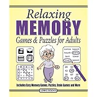 Relaxing Memory Games & Puzzles for Adults: Includes Easy Memory Games, Classic Puzzles, Brain Games and More