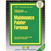 Maintenance Painter Foreman (Career Examination Series) Maintenance Painter Foreman (Career Examination Series) Spiral-bound