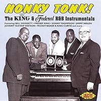 Honky Tonk! The King & Federal R&B Instrumentals Honky Tonk! The King & Federal R&B Instrumentals Audio CD