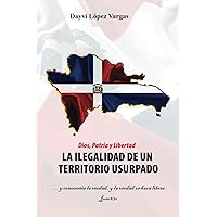 LA ILEGALIDAD DE UN TERRITORIO USURPADO (Spanish Edition) LA ILEGALIDAD DE UN TERRITORIO USURPADO (Spanish Edition) Paperback