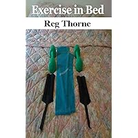 Exercise in Bed Exercise in Bed Kindle