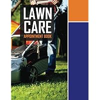 Lawn Care Appointment Book (52 Week): 15 Minutes Hourly Schedule, 7AM - 9PM | 12 Months Undated Calendar | 3 Years Calendar Planner & Log Book | ... Lawn Mowing Funny Gifts Accessories For Dad.