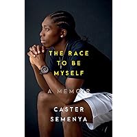 The Race to Be Myself: A Memoir The Race to Be Myself: A Memoir Audible Audiobook Hardcover Kindle