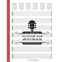 Guitar Tab Notebook - Everything in the Universe has Rhythm - Est. 2022: Blank Guitar Tablature Book for Music Composition