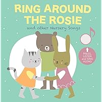 Ring Around the Rosie and Other Nursey Songs: Press and Listen!