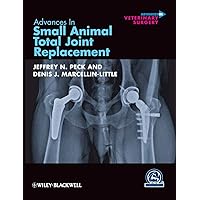 Advances in Small Animal Total Joint Replacement (Advances in Veterinary Surgery) Advances in Small Animal Total Joint Replacement (Advances in Veterinary Surgery) Hardcover Kindle