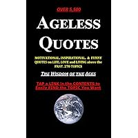 Ageless Quotes: Wisdom of the Ages (Bill Allred Book 1)