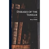 Diseases of the Tongue Diseases of the Tongue Hardcover Paperback