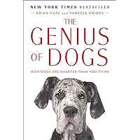 The Genius of Dogs: How Dogs Are Smarter Than You Think The Genius of Dogs: How Dogs Are Smarter Than You Think Paperback Audible Audiobook Kindle Hardcover
