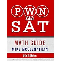 PWN the SAT: Math Guide PWN the SAT: Math Guide Paperback