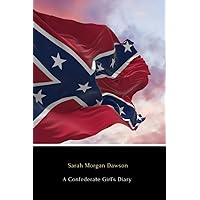 A Confederate Girl's Diary (Illustrated)