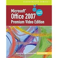 Microsoft Office 2007 Illustrated: Introductory Premium Video Edition (Illustrated (Thompson Learning)) Microsoft Office 2007 Illustrated: Introductory Premium Video Edition (Illustrated (Thompson Learning)) Paperback Hardcover Spiral-bound