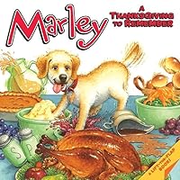 Marley: A Thanksgiving to Remember Marley: A Thanksgiving to Remember Paperback
