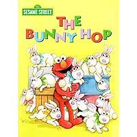 The Bunny Hop (Sesame Street): An Easter Board Book for Babies and Toddlers (Big Bird's Favorites Board Books) The Bunny Hop (Sesame Street): An Easter Board Book for Babies and Toddlers (Big Bird's Favorites Board Books) Board book Kindle Hardcover