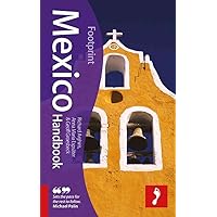 Footprint Mexico Handbook, 2nd Edition Footprint Mexico Handbook, 2nd Edition Hardcover